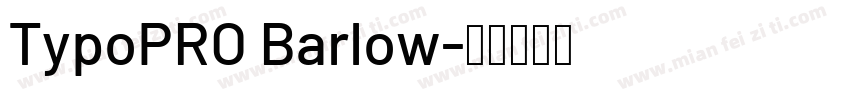 TypoPRO Barlow字体转换